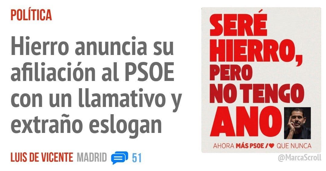 POLÍTICA. Hierro anuncia su afiliación al PSOE con un llamativo y extraño eslogan