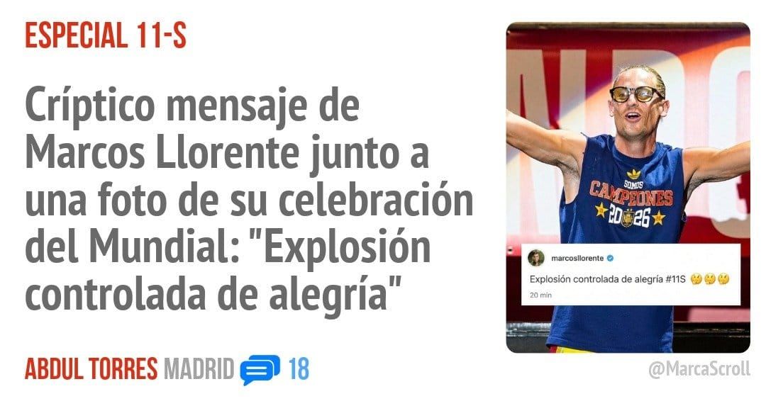 ESPECIAL 11-S. Críptico mensaje de Marcos Llorente junto a una foto de su celebración del Mundial: "Explosión controlada de alegría"