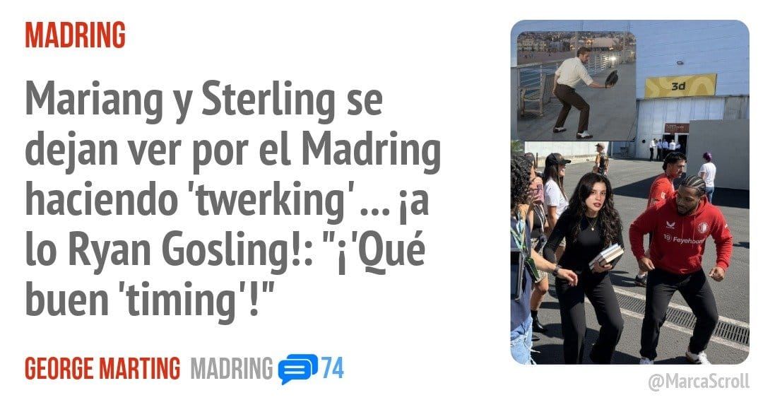 MADRING. Mariang y Sterling se dejan ver por el Madring haciendo 'twerking' ... ia 10 Ryan Gosling!: "i 'Qué buen 'timing'!"