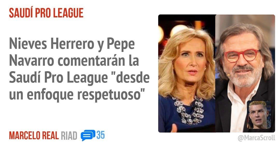 SAUDÍ PRO LEAGUE. Nieves Herrero y Pepe Navarro comentarán la Saudí Pro League "desde un enfoque respetuoso"