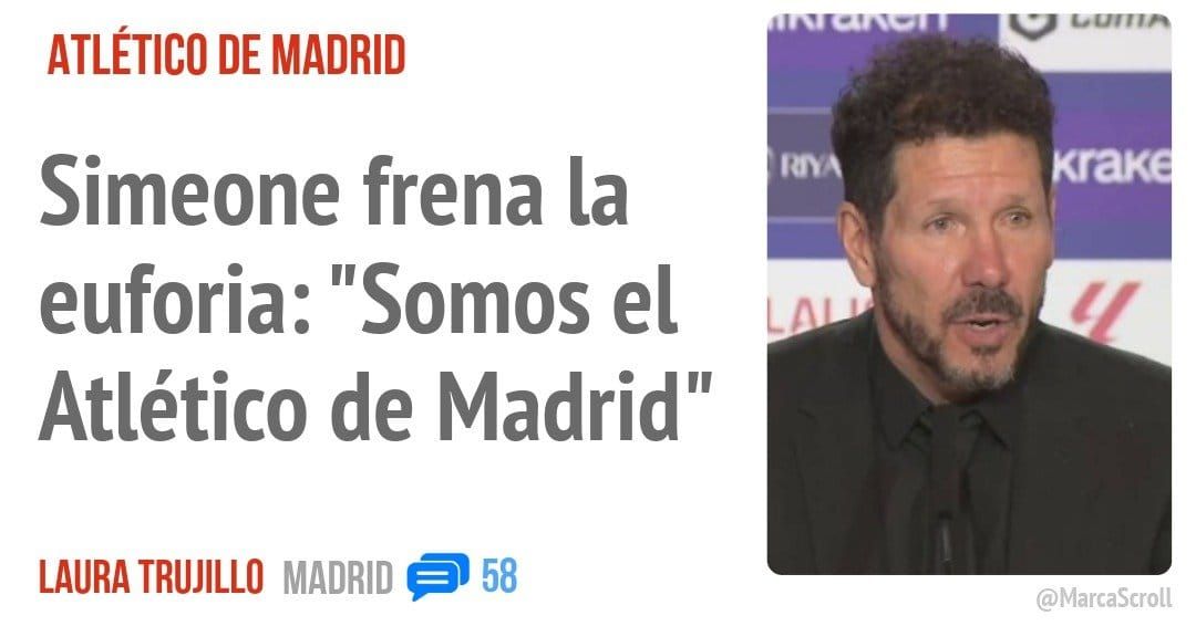 ATLÉTICO DE MADRID. Simeone frena la euforia: "Somos el Atlético de Madrid"