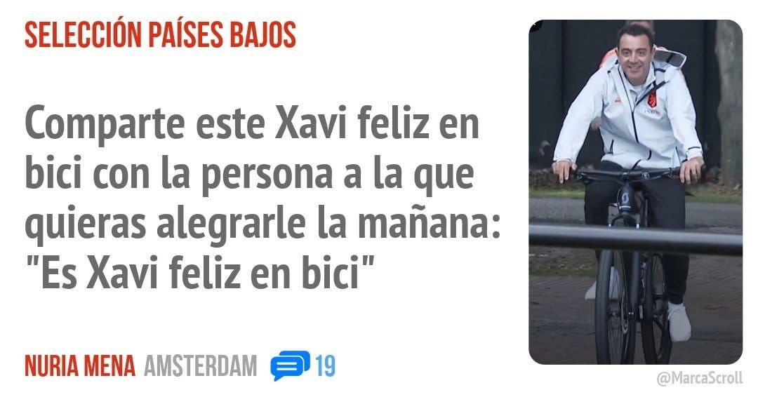 SELECCIÓN PAÍSES BAJOS. Comparte este Xavi feliz en bici con la persona a la que quieras alegrarle la mañana: "Es Xavi feliz en bici"