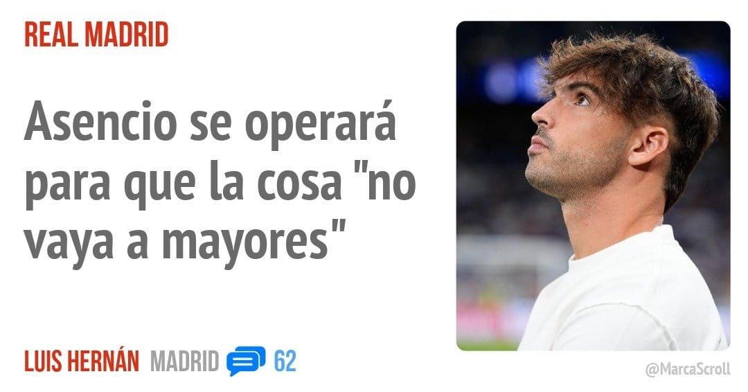 REAL MADRID. Asencio se operará para que la cosa "no vaya a mayores"