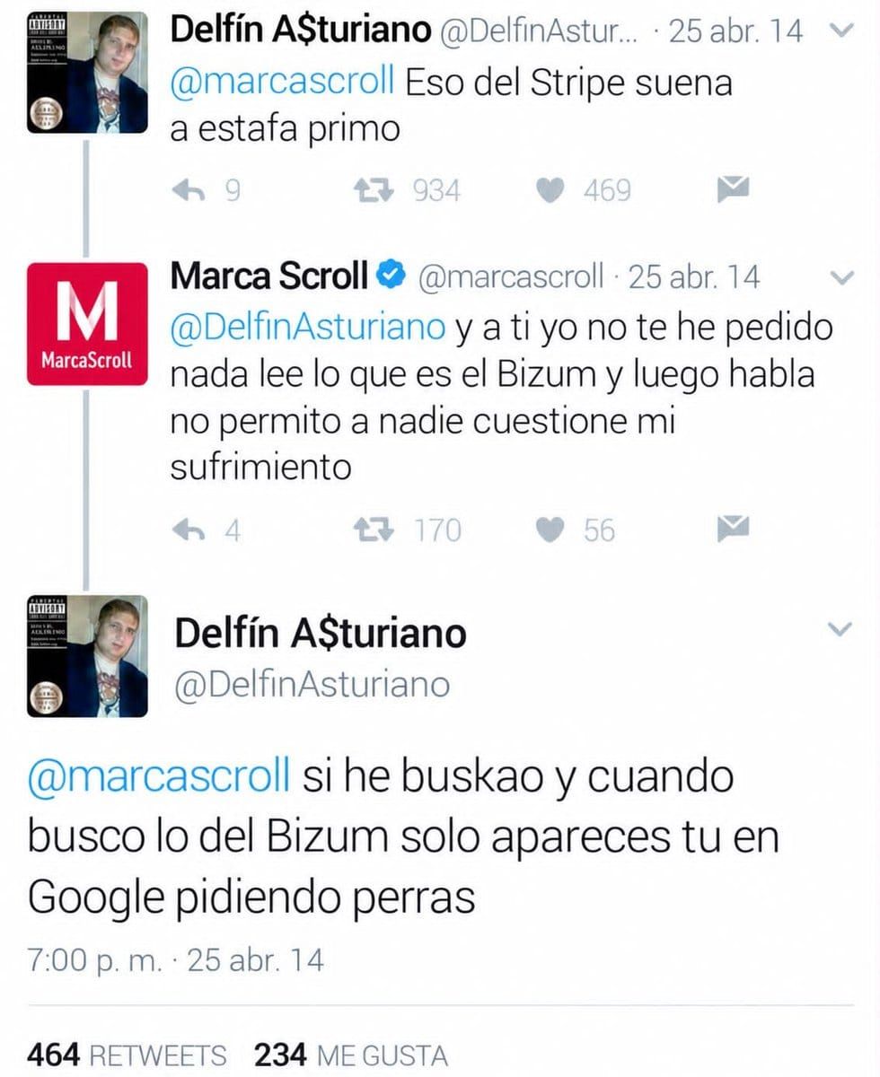 MarcaScroII @marcascroll si he buskao y cuando busco lo del Bizum solo apareces tu en Google pidiendo perras 7:00 p. m. 25 abr. 14