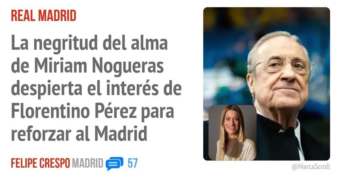 REAL MADRID. La negritud del alma de Miriam Nogueras despierta el interés de Florentino Pérez para reforzar al Madrid