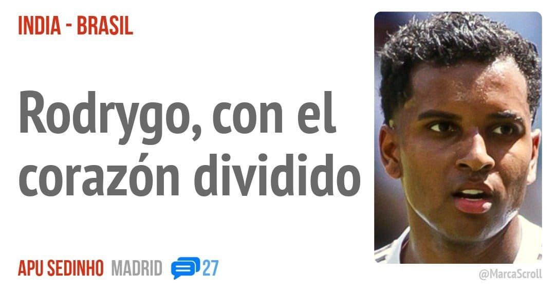 INDIA - BRASIL. Rodrygo, con el corazón dividido