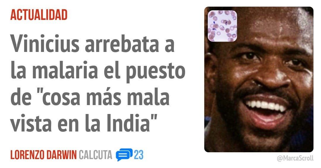 ACTUALIDAD. Vinicius arrebata a la malaria el puesto de "cosa más mala vista en la India"