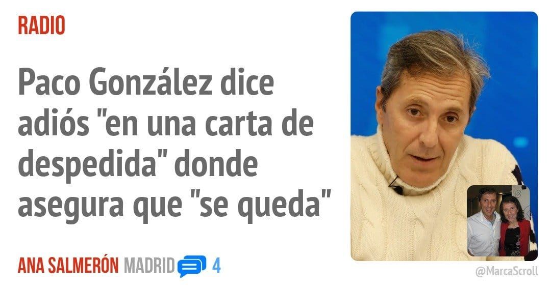 RADIO. Paco González dice adiós "en una carta de despedida" donde asegura que "se queda"