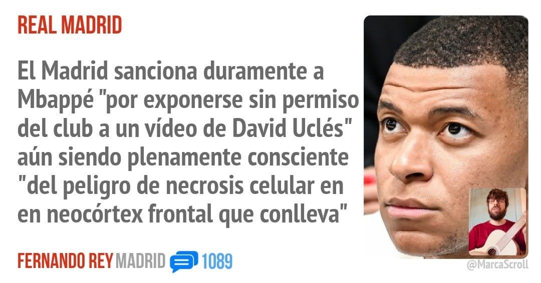 REAL MADRID. El Madrid sanciona duramente a Mbappé "por exponerse sin permiso del club a un vídeo de David Uclés" aún siendo plenamente consciente "del peligro de necrosis celular en en neoc