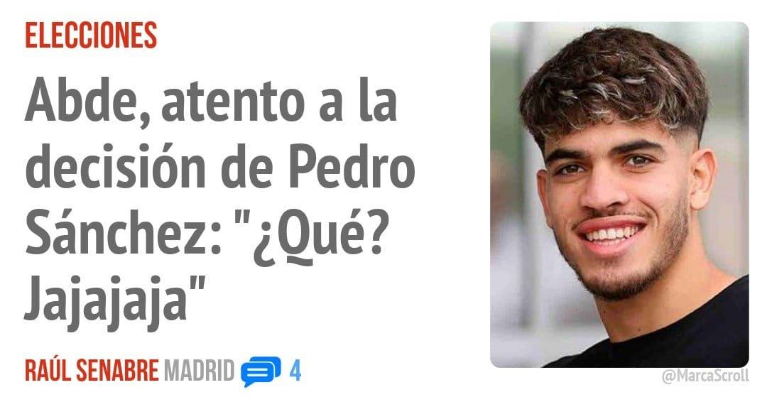 ELECCIONES. Abde, atento a la decisión de Pedro Sánchez: "¿Qué? Jajajaja"