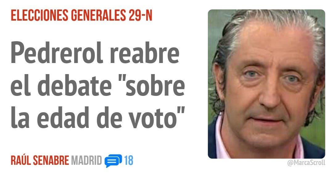 ELECCIONES GENERALES 29-N. Pedrerol reabre el debate "sobre la edad de voto"
