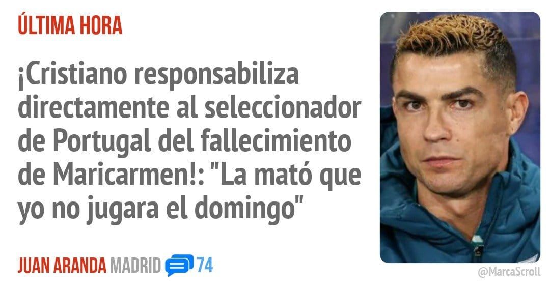 ÚLTIMA. iCristiano responsabiliza directamente al seleccionador de Portugal del fallecimiento de Maricarmen!: "La mató que yo no jugara el domingo"