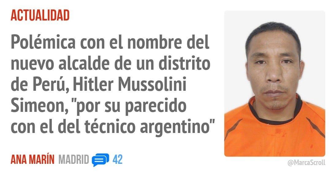 ACTUALIDAD. Polémica con el nombre del nuevo alcalde de un distrito de Perú, Hitler Mussolini Simeon, "por su parecido con el del técnico argentino"