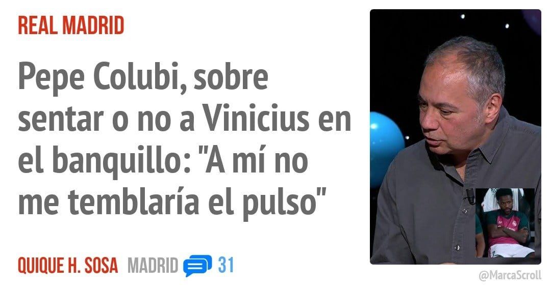 REAL MADRID. Pepe Colubi, sobre sentar o no a Vinicius en el banquillo: "A mí no me temblaría el pulso"
