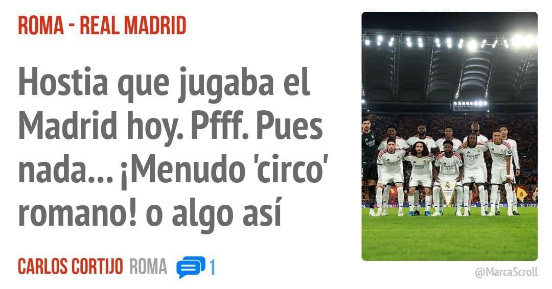 ROMA - REAL MADRID. Hostia que jugaba el Madrid hoy, Pfff, Pues nada... iMenudo 'circo' romano! o algo así