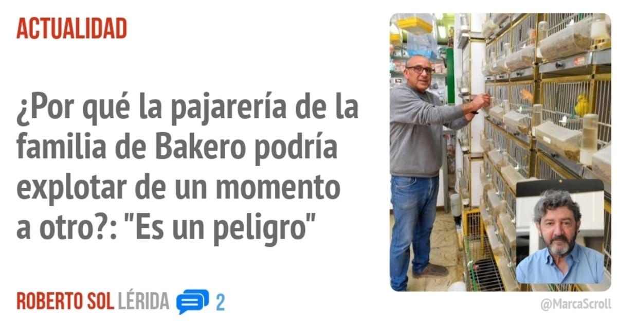 ACTUALIDAD. ¿Por qué la pajarería de la familia de Bakero podría explotar de un momento a otro?: "Es un peligro"