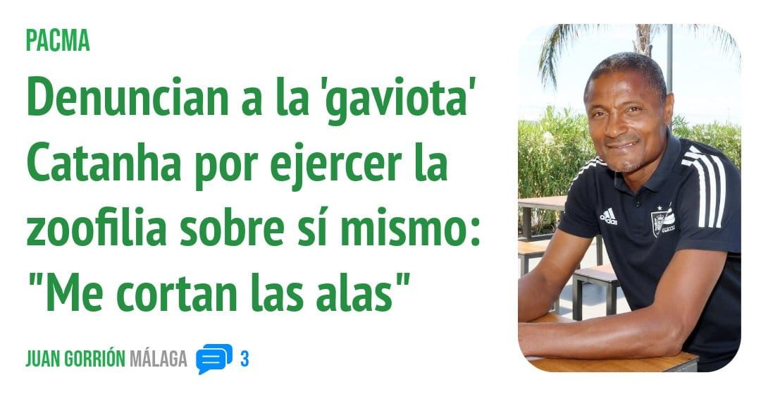 PACMA. Denuncian a la 'gaviota' Catanha por ejercer la zoofilia sobre sí mismo: "Me cortan las alas"