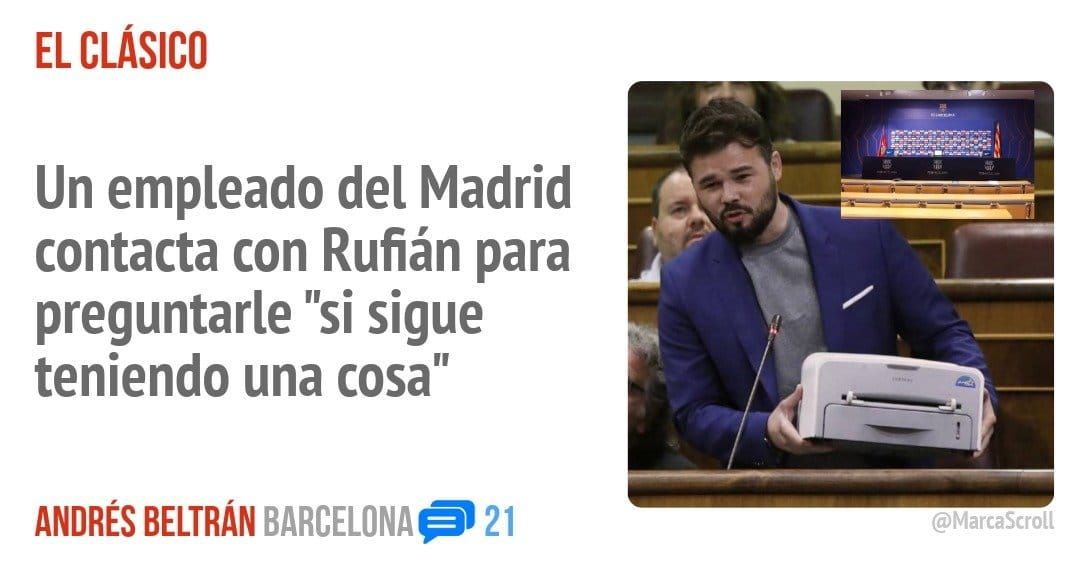 EL CLÁSICO. Un empleado del Madrid contacta con Rufián para preguntarle "si sigue teniendo una cosa"