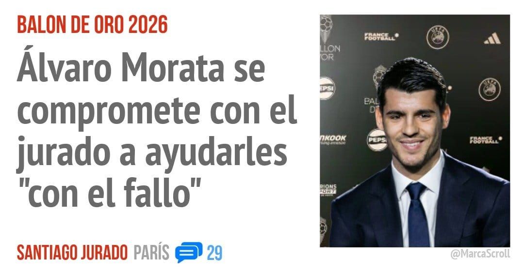 BALON DE ORO 2026. Álvaro Morata se compromete con el jurado a ayudarles "con el fallo"