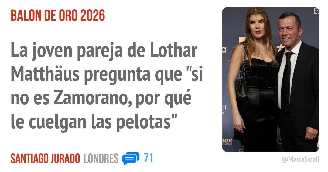 BALON DE ORO 2026. La joven pareja de Lothar Matthãus pregunta que "si no es Zamorano, por qué le cuelgan las pelotas"