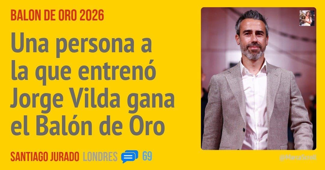 BALON DE ORO 2026. Una persona a la que entrenó Jorge Vilda gana el Balón de Oro