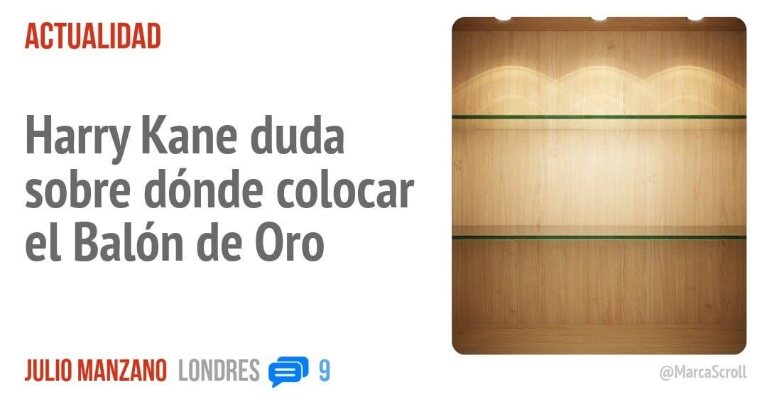 ACTUALIDAD. Harry Kane duda sobre dónde colocar el Balón de Oro