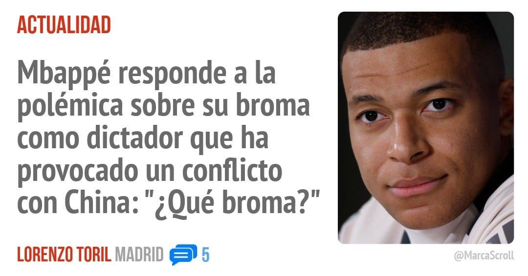 ACTUALIDAD. Mbappé responde a la polémica sobre su broma como dictador que ha provocado un conflicto con China: "¿Qué broma?"