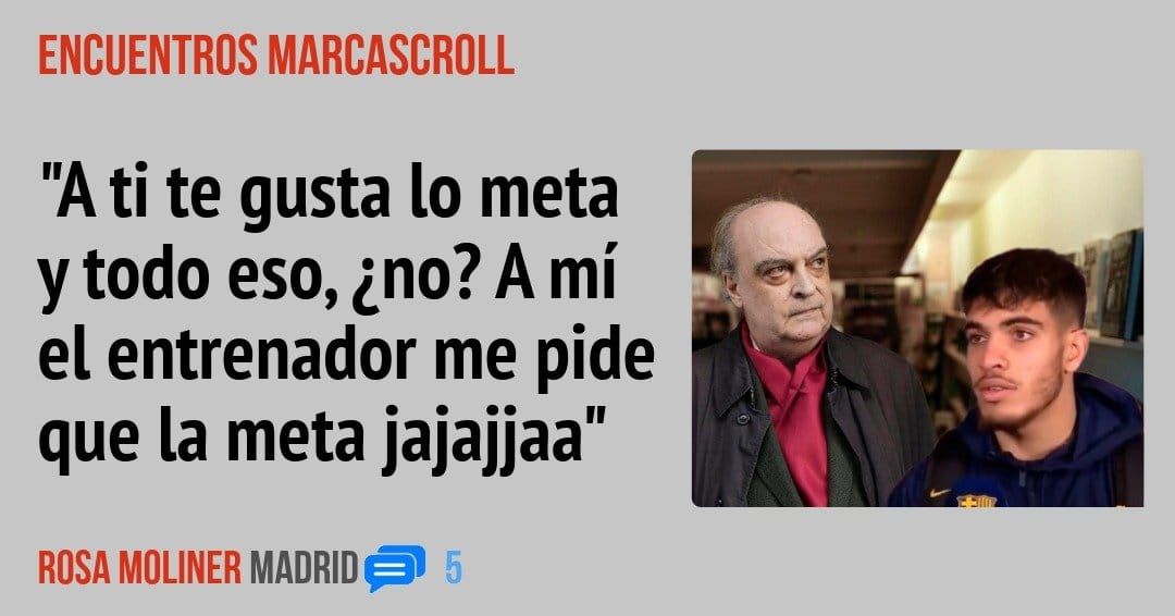 ENCUENTROS MARCASCROLL. "A ti te gusta 10 meta y todo eso, ¿no? A mí el entrenador me pide que la meta jajajjaa"
