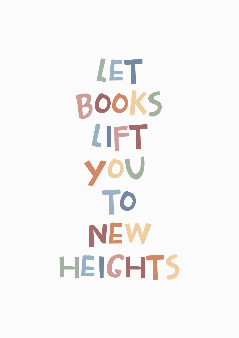 Let Books Lift You To New Heights Wall Art Poster