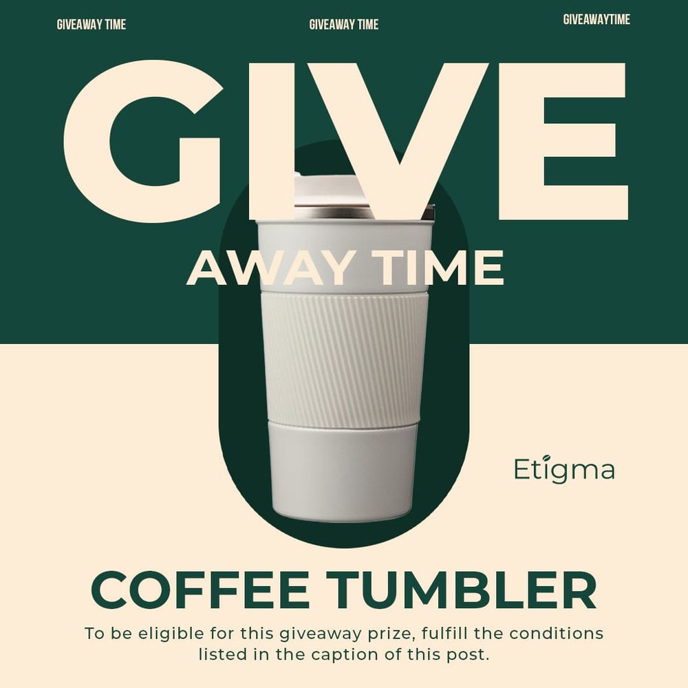 Giveaway Time Coffee Tumbler Etigma Instagram Post