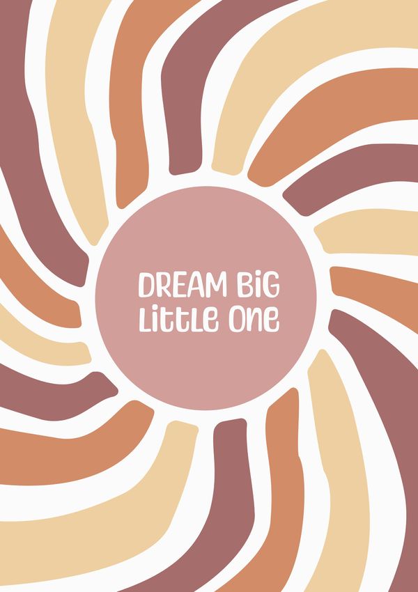 Dream Big Little One Wall Art Poster