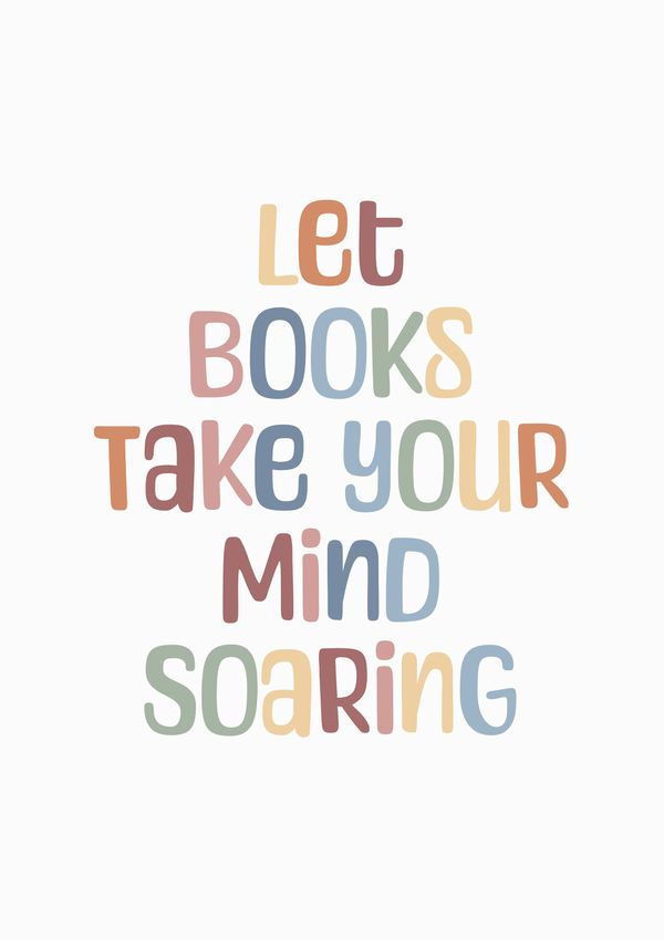 Let Books Take Your Mind Soaring Wall Art Poster