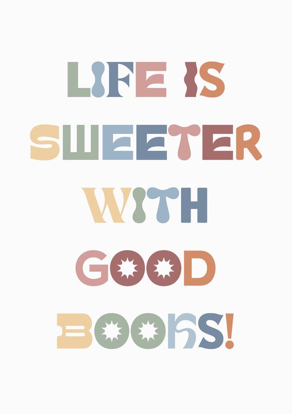Life Is Sweeter With Good Books Wall Art Poster