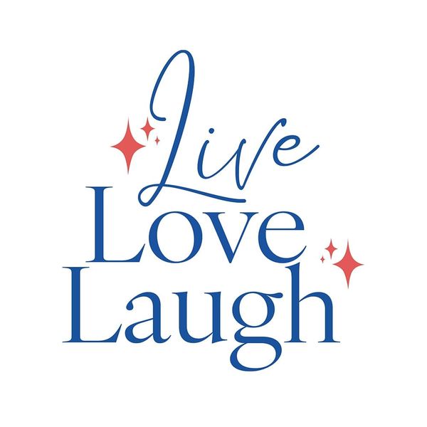 Live Love Laugh