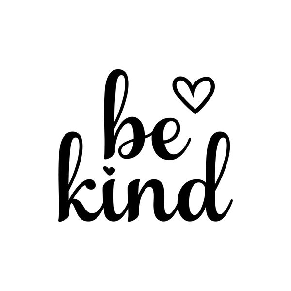 Be Kind