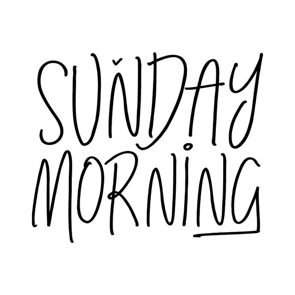 Sunday Morning