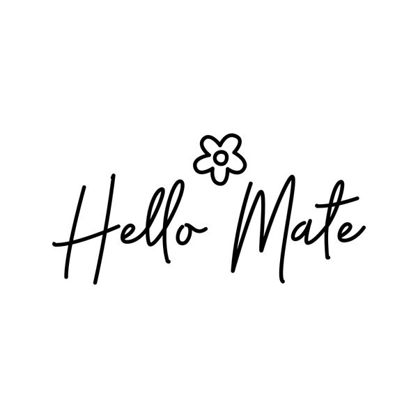 Hello Mate