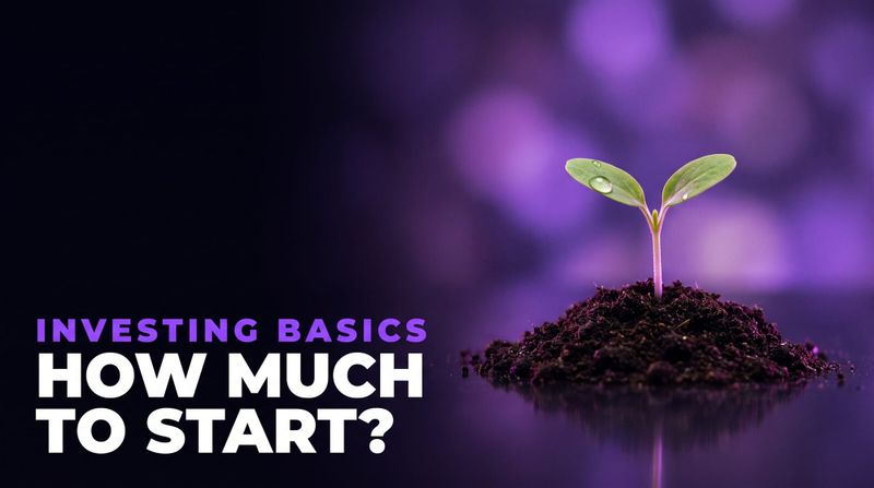 How Much Money Do You Really Need to Start Investing?