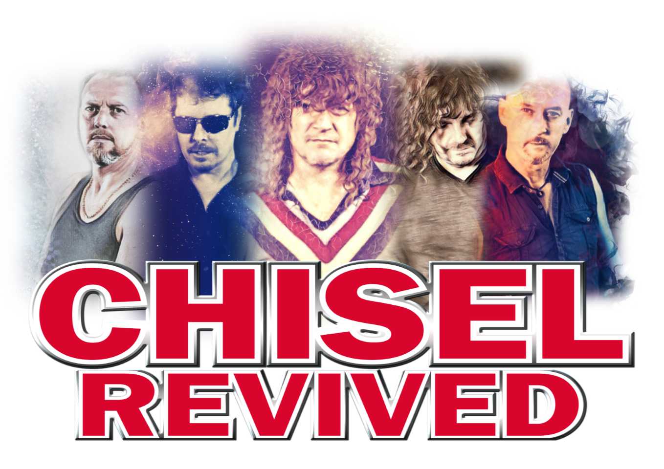 Chisel Revived - One night not too miss, Saturday March 16. 