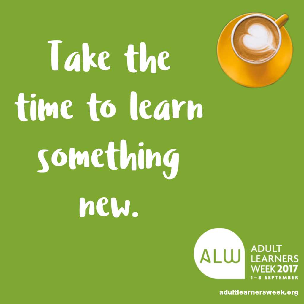 It's Adult Learner’s Week - join in!