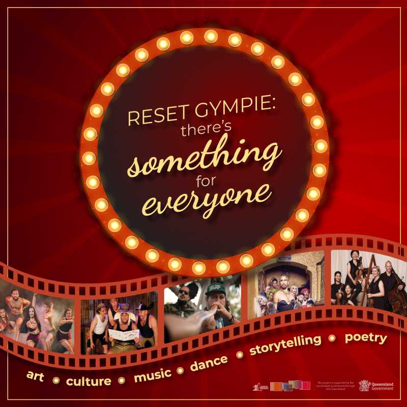 Gympie Regional Council has launched RESET Gympie featuring music, dance, storytelling, poetry, art and culture that celebrates live entertainment until late September.