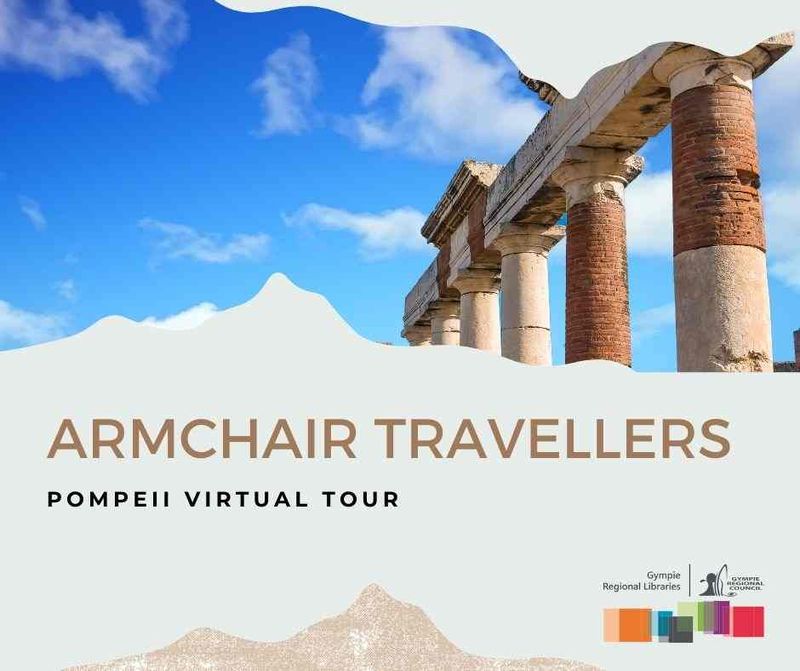 Gympie Library Armchair Travellers - Pompeii Virtual Tour