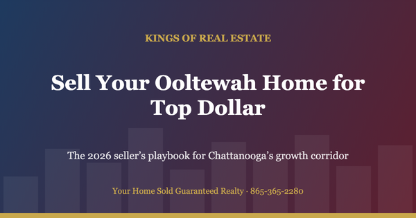 How to Sell Your Home in Ooltewah TN for Top Dollar in 2026