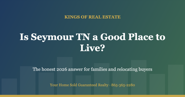 Is Seymour TN a Good Place to Live in 2026? An Honest Guide
