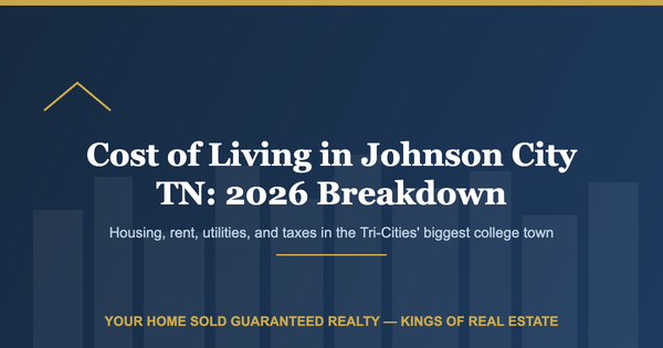 Cost of Living in Johnson City TN: 2026 Breakdown of Housing, Rent & Taxes