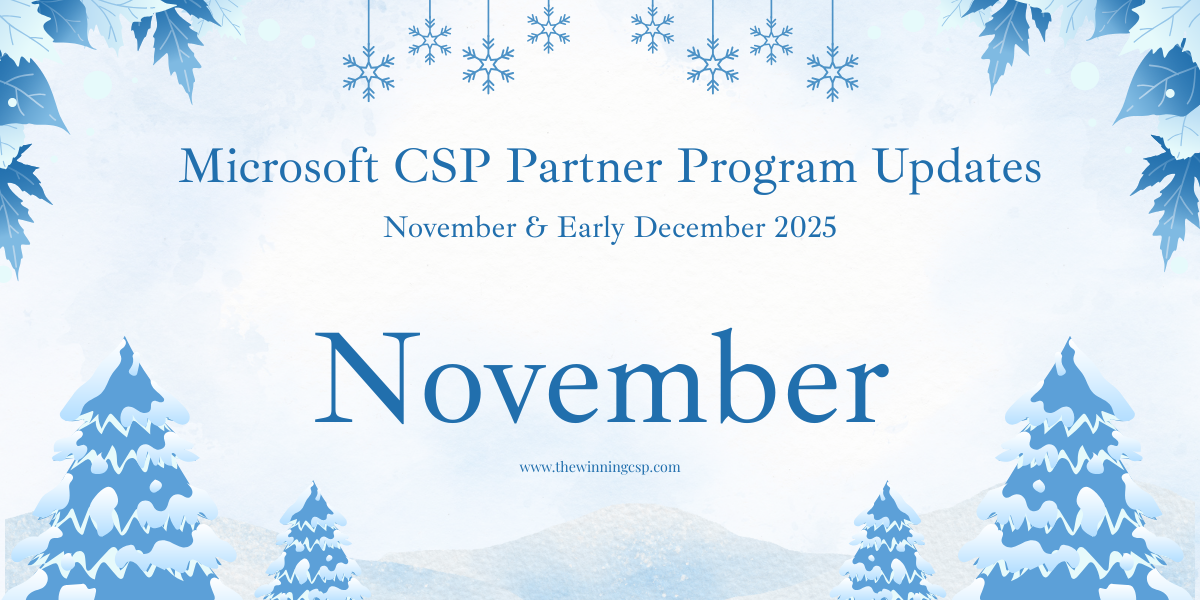 Microsoft CSP Partner Program Updates - November & Early December 2025