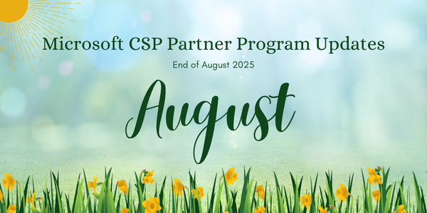 Microsoft CSP Partner Program Updates - August / September 2025