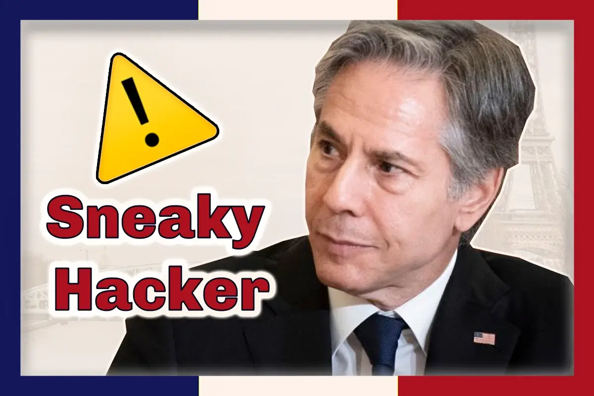 Former US secretary of state Antony Blinken looks off to his right, the words Sneaky Hacker in red outlined in white are at left beneath a yellow warning triangle containing an exclamation mark