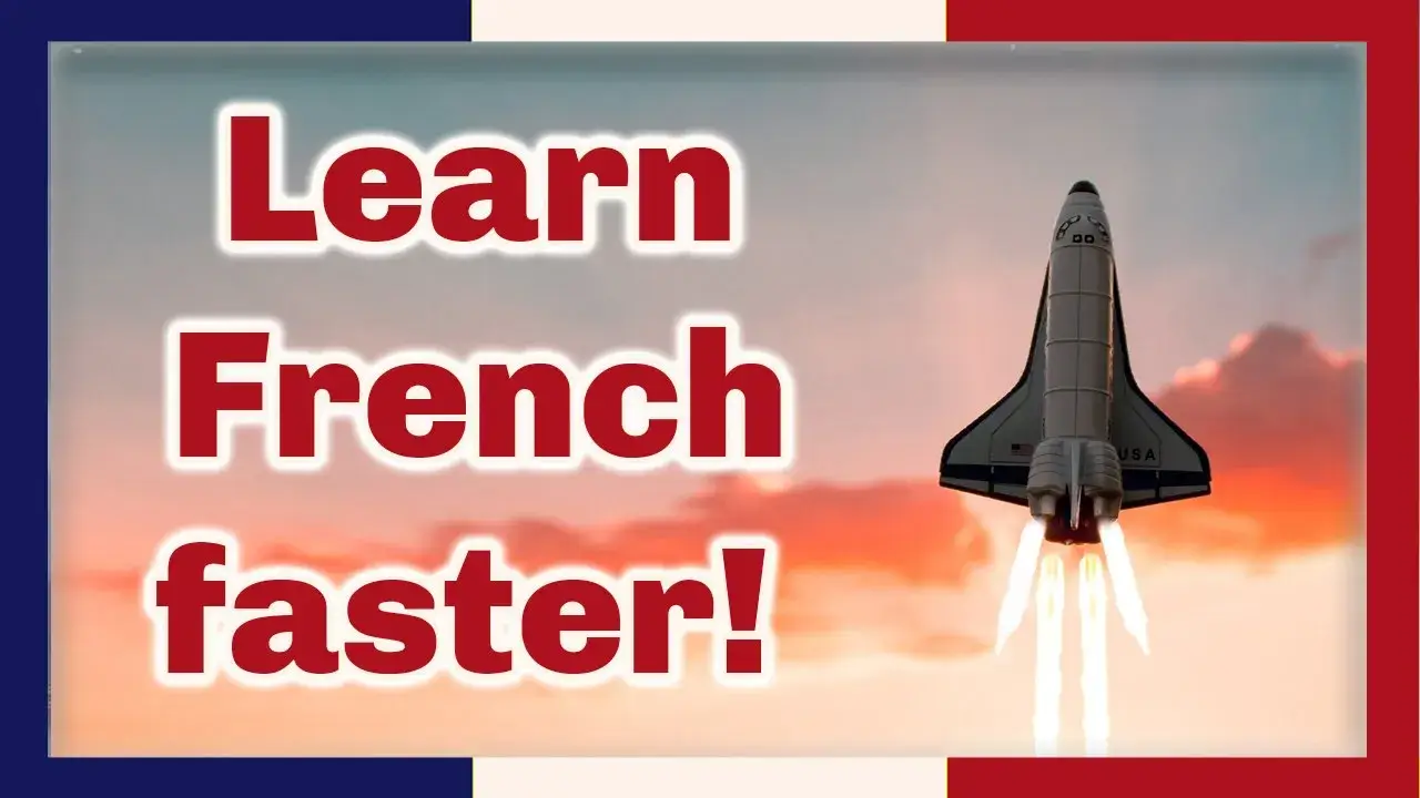 A graphic of a space shuttle taking off against a sunset with the words Learn French faster! in red outlined in white