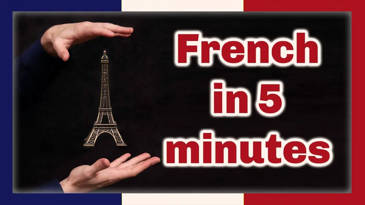 A toy Eiffel Tower appears suspended between two hands, the words French in 5 minutes in red outlined in white at right